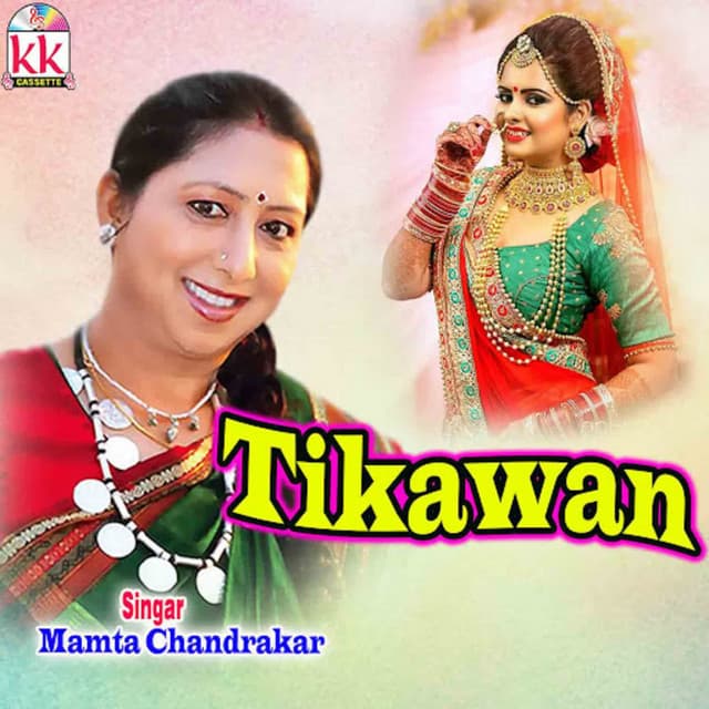 Tikawan - Mamta Chandrakar