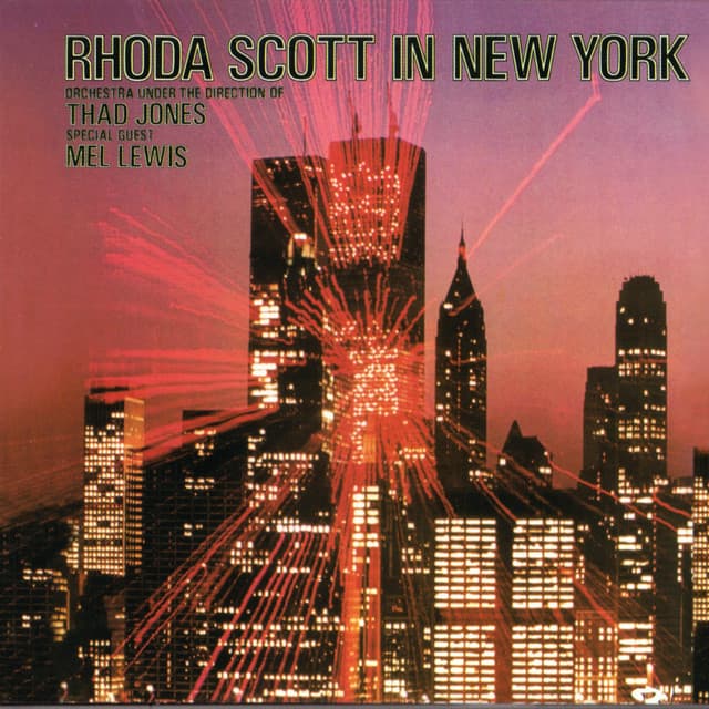 In New York With Thad Jones And Mel Lewis - Rhoda Scott