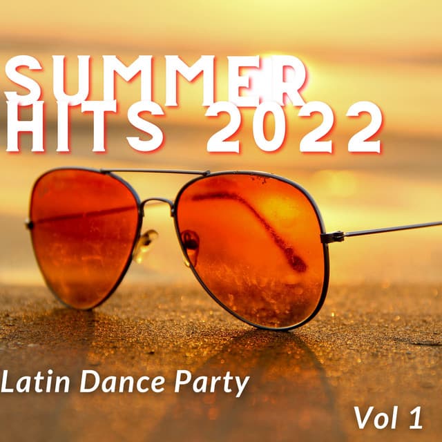 Latino - 18 Summer Hits 2022  Vol. 1 - Latin Island