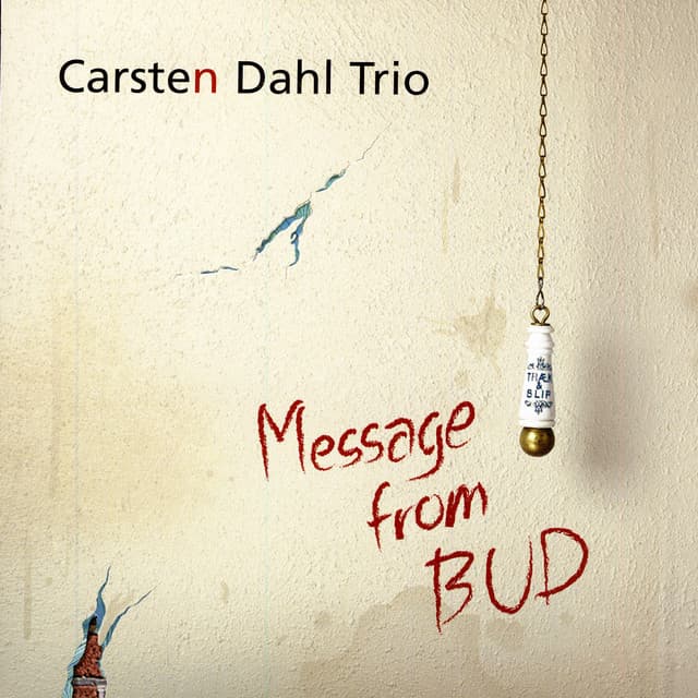 Message from Bud - Carsten Dahl