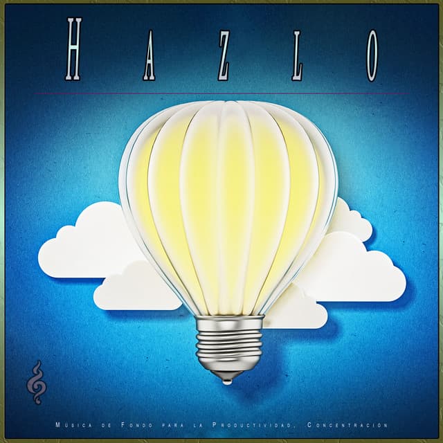 Hazlo: Música de Fondo para la Productividad, Concentración - Concentración Música para Trabajar