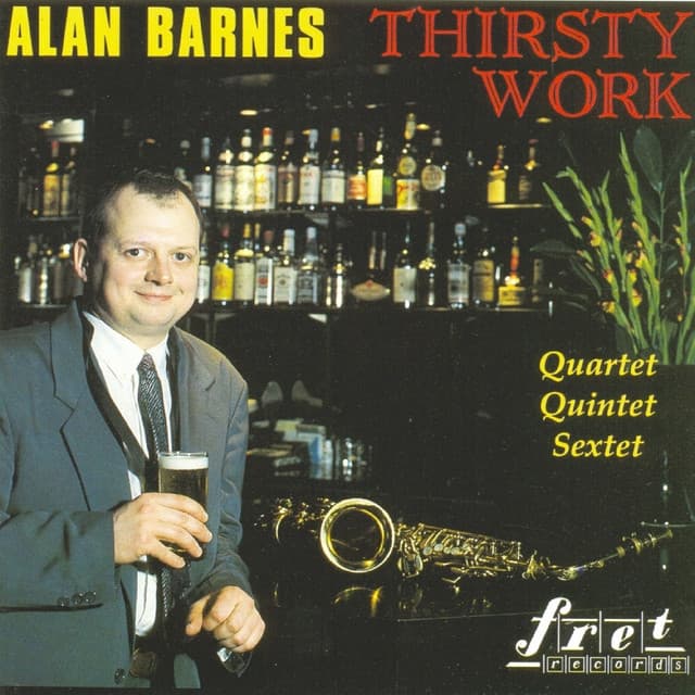 Thirsty Work - Alan Barnes