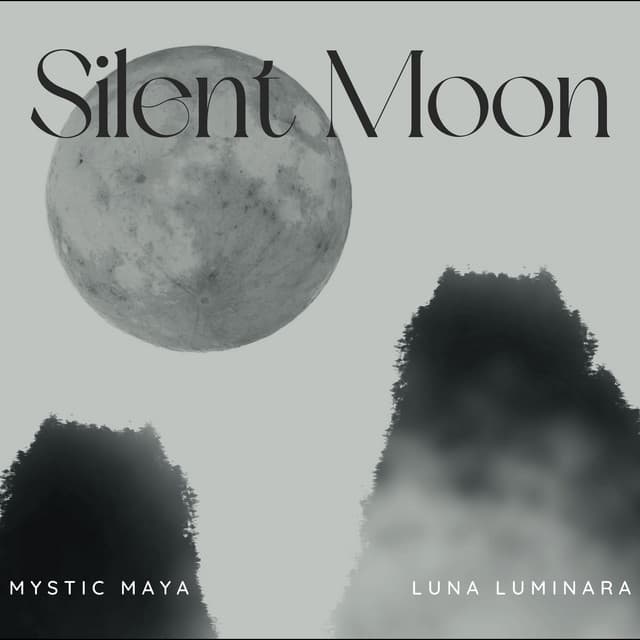 Silent Moon: In the Quiet of Lunar Valleys - Mystic Maya
