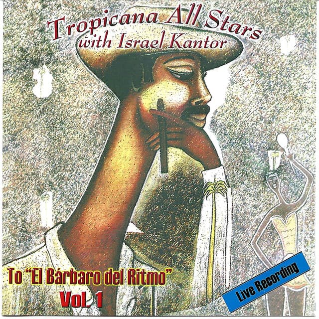 To el Bárbaro del Ritmo, Vol. 1 - Tropicana All Stars
