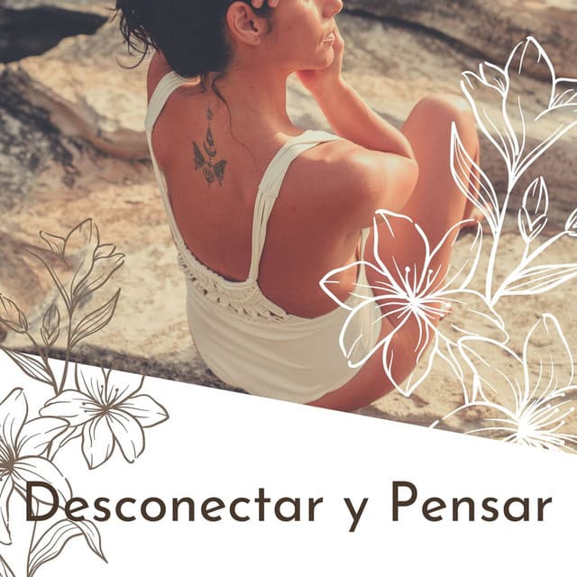 Desconectar y Pensar: Música Relajante para Concentrarse en lo Importante, Ondas Cerebrales - Ana Consejos