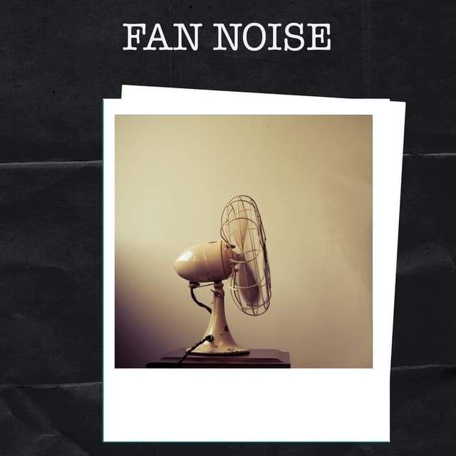 Fan Noise - Baby Sleep Spot