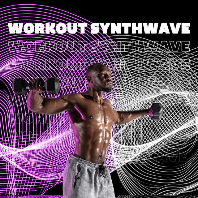 Workout Synthwave: Motivational Songs to Help You Awaken The Beast You Carry In You - Workout Beast