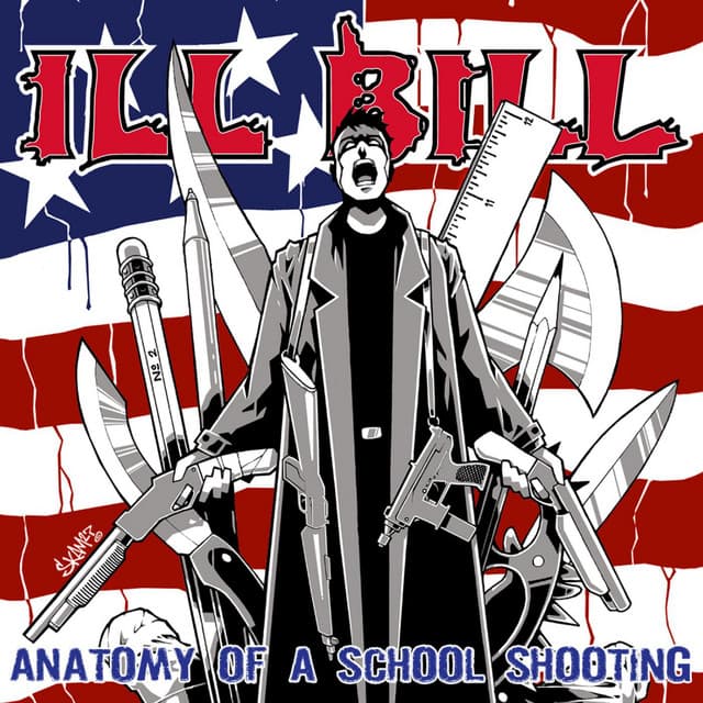 The Anatomy Of A School Shooting - ILL BILL