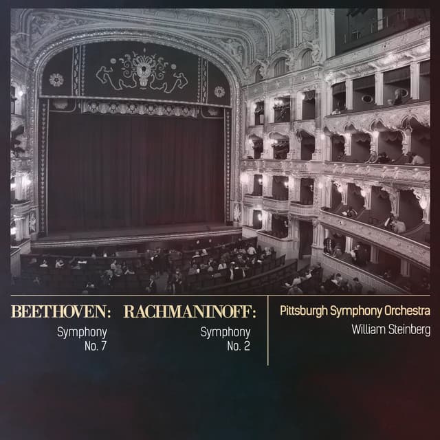 Beethoven: Symphony No. 7 - Rachmaninoff: Symphony No. 2 - Pittsburgh Symphony Orchestra