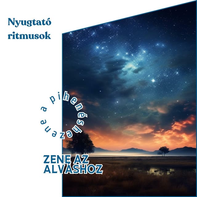 Nyugtató ritmusok: Zene az alváshoz - Zene a Pihenéshez