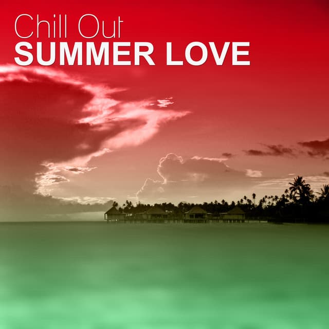 Chill Out Summer Love – Summer Vibes of Chill Out Music, Chill Lounge, Deep Bounce, Sunset, Relax, Sensuality - Cafe Ibiza