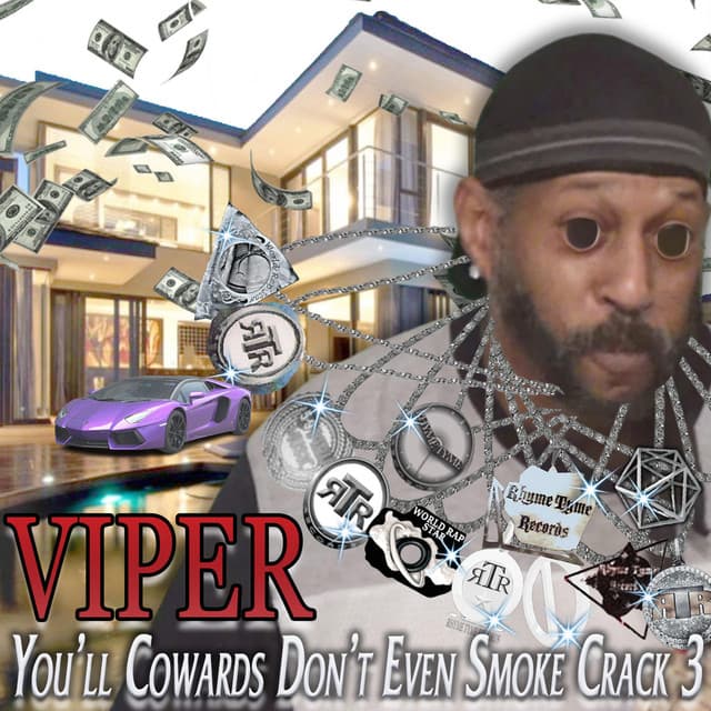 You'll Cowards Don't Even Smoke Crack 3 - Viper