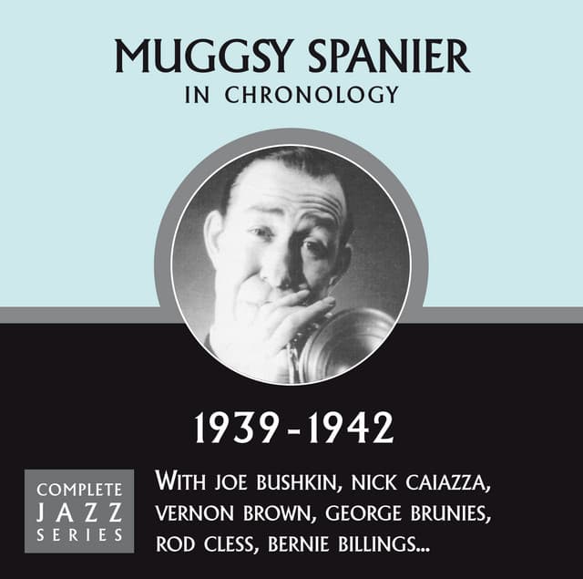 Complete Jazz Series 1939 - 1942 - Muggsy Spanier
