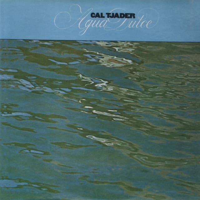 Agua Dulce - Cal Tjader