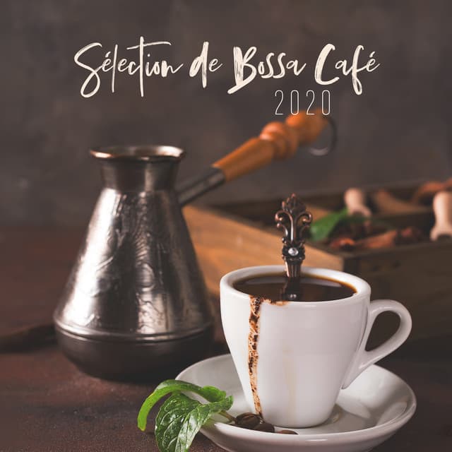 Sélection de Bossa Café 2020 - Jazz instrumentale académie