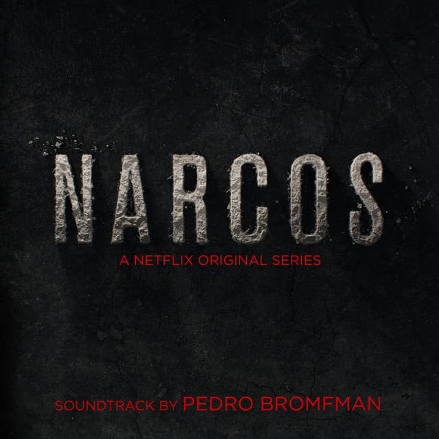 Narcos - Pedro Bromfman