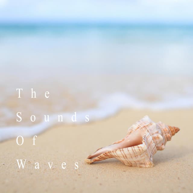 The Sounds Of Waves - Natural Healing