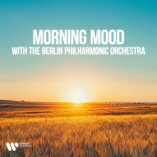 "Morning Mood" with the Berlin Philharmonic Orchestra - Berliner Philharmoniker
