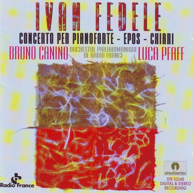 Ivan Fedele: Piano Concerto, Epos & Chiari - Ivan Fedele