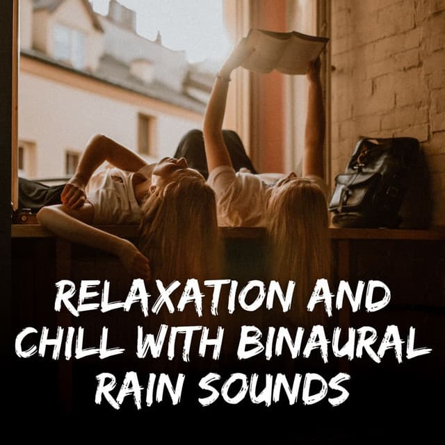 Relaxation and Chill with Binaural Rain Sounds - Dinner Music Chill