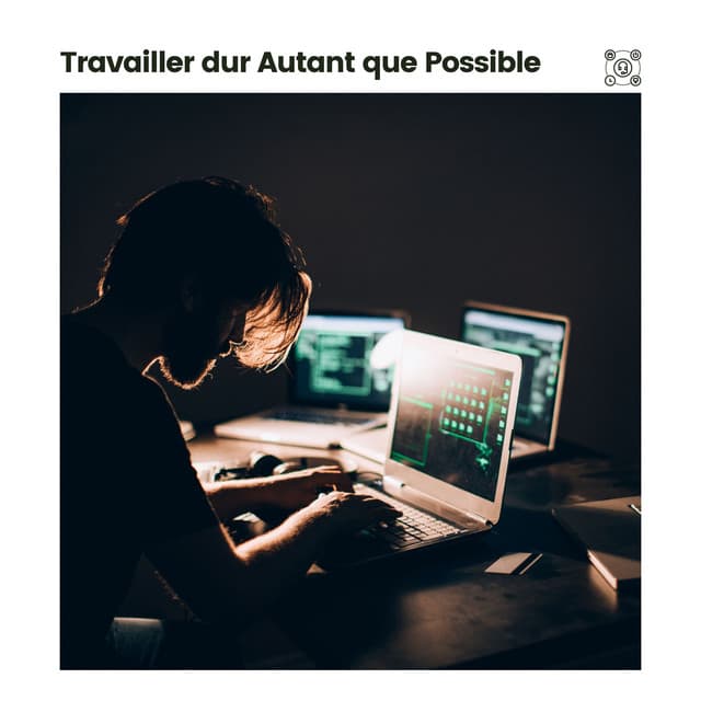 Travailler dur Autant que Possible - Musique de Concentration