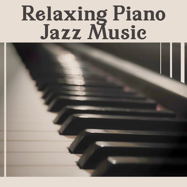 Relaxing Piano Jazz Music: Solo Piano Music Collection, Instrumental Background, Soft Sounds for Relaxation - Piano Bar Music Guys
