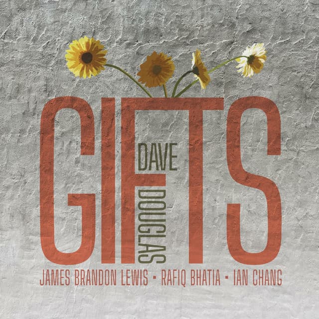 GIFTS - Dave Douglas