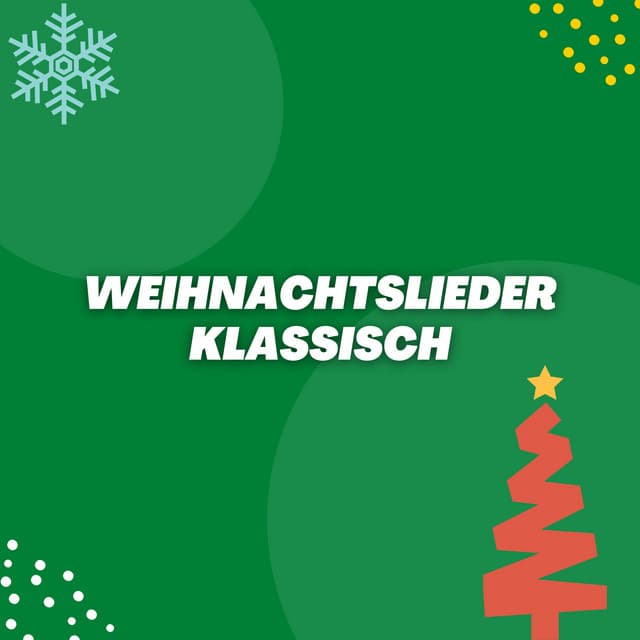 Weihnachtslieder Klassisch - Weihnachtssong
