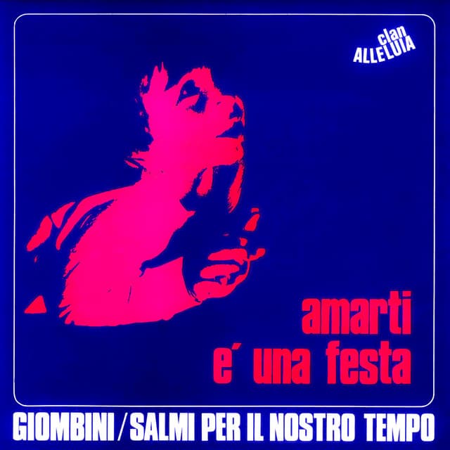 Amarti è una festa / Sei la casa - Clan Alleluia