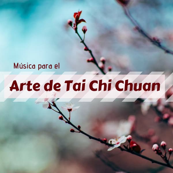 Música para el Arte de Tai Chi Chuan - Relajación con los Sonidos de la Naturaleza - Musica Para Meditacion Profunda