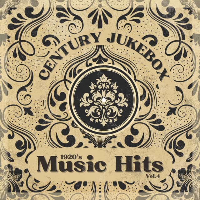 1920's Music Hits, Vol.4 - Century Jukebox