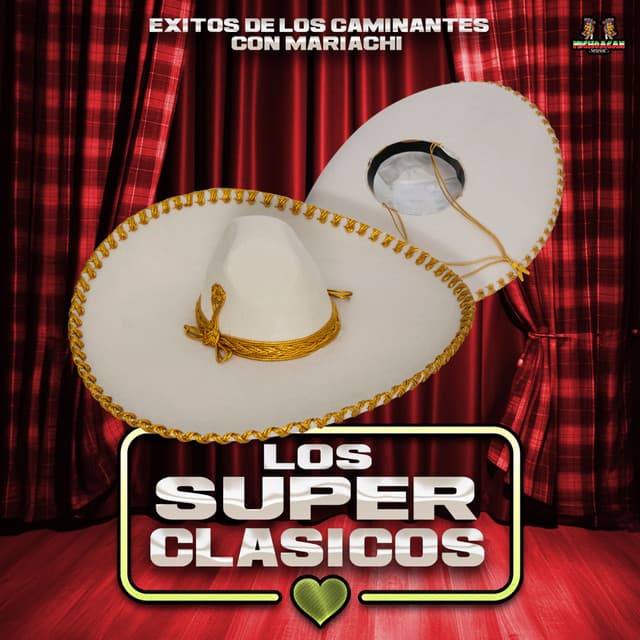 Exitos De Los Caminantes Con Mariachi - Los Superclasicos