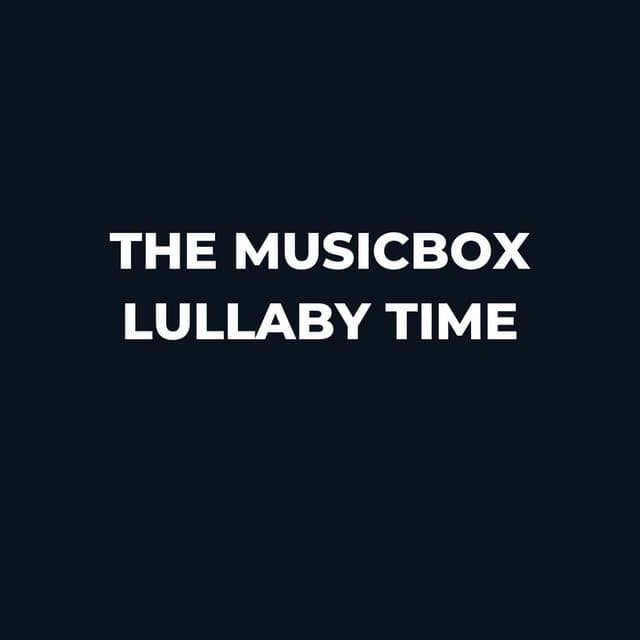 The Musicbox Lullaby Time - My Baby Beethoven