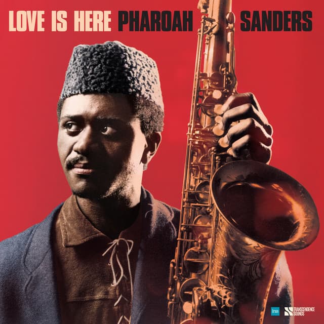 Love is Here - The Complete Paris 1975 ORTF Recordings - Pharoah Sanders
