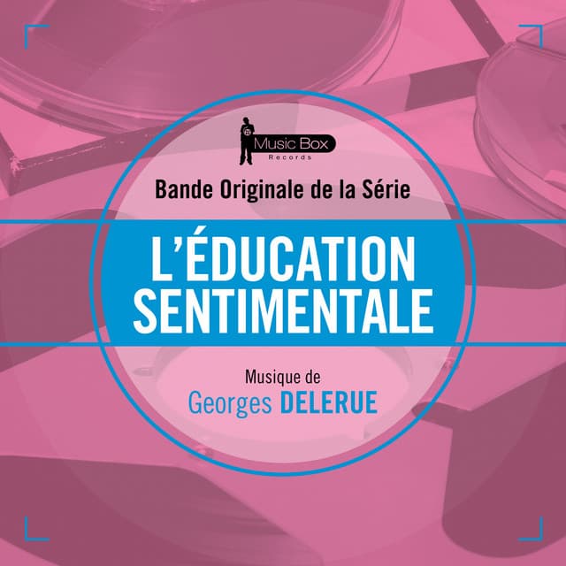 L'éducation sentimentale - Georges Delerue