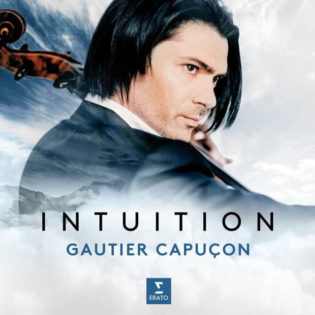 Intuition - Gautier Capuçon