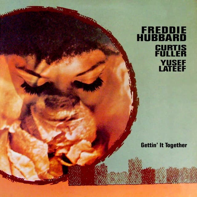 Gettin' It Together - Freddie Hubbard