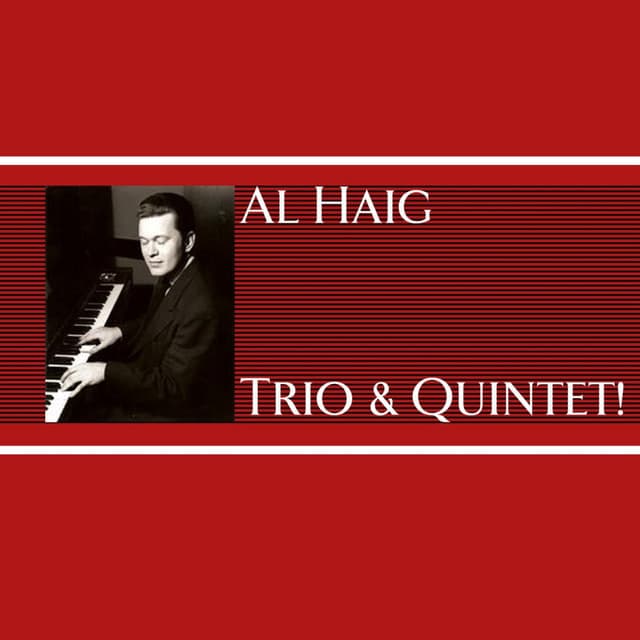 Trio And Quintet! - Al Haig