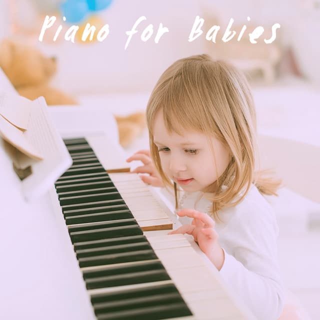 Piano for Babies - Lullaby Babies