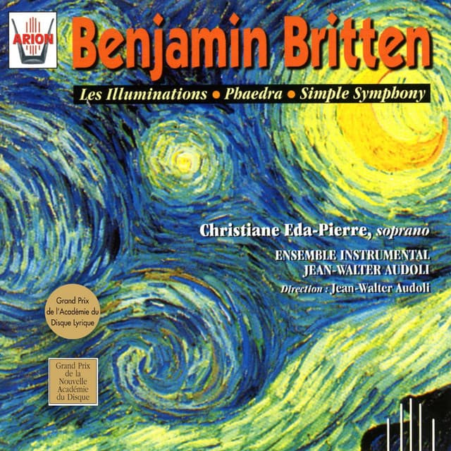 Benjamin Britten : Les Illuminations, Phaedra & Simple Symphony - Benjamin Britten