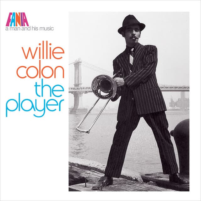 A Man And His Music: The Player - Willie Colón