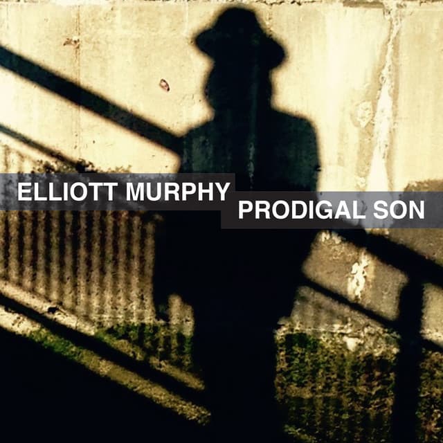 Prodigal Son - Elliott Murphy