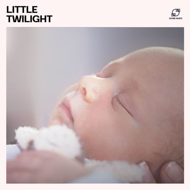 Little Twilight: Baby Bedtime Lullabies - Dreamy Sleep Music