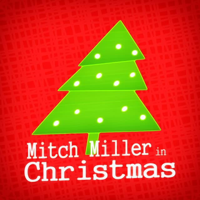 Mitch Miller in Christmas - Mitch Miller