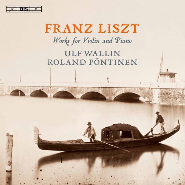 Liszt: Works for Violin & Piano - Franz Liszt
