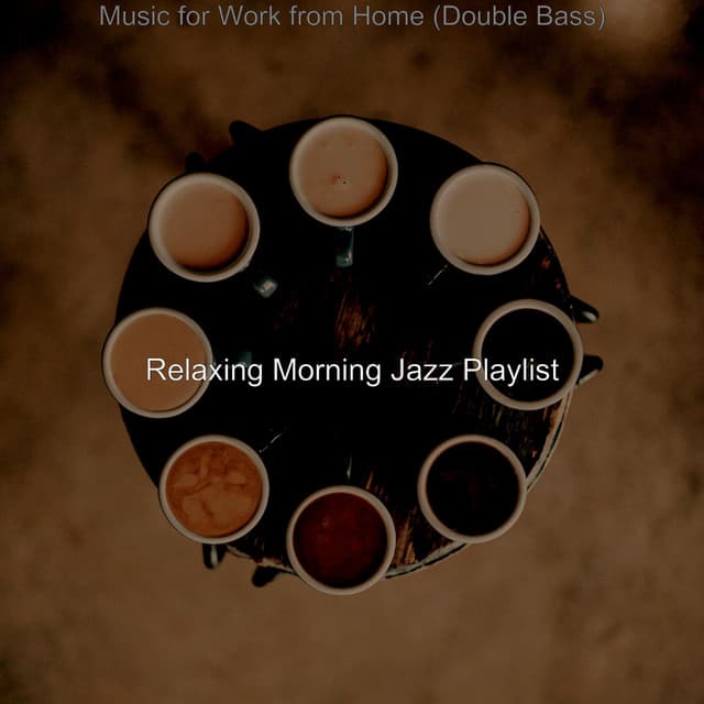 Music for Work from Home - Relaxing Morning Jazz Playlist