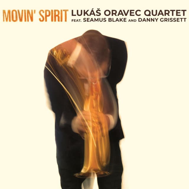 Movin' Spirit - Lukáš Oravec Quartet
