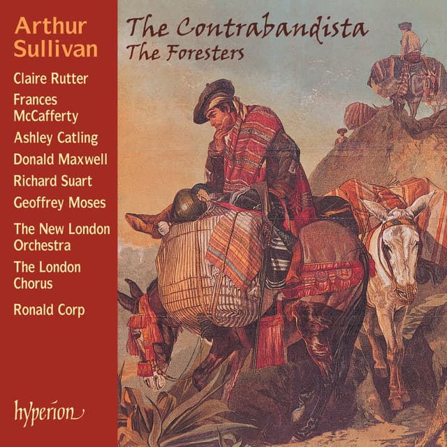Sullivan: The Contrabandista & The Foresters - Arthur Sullivan