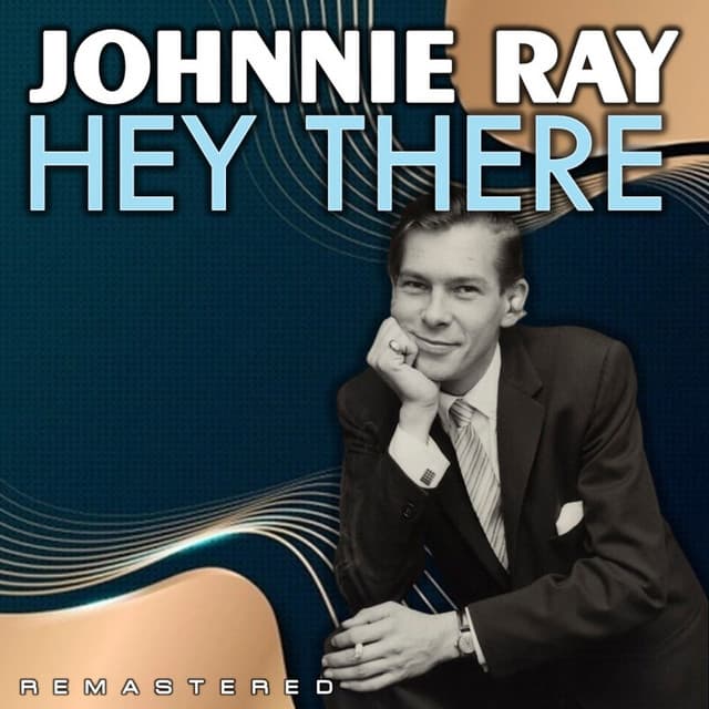 Hey There - Johnnie Ray