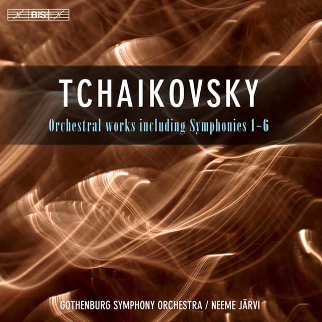 Tchaikovsky: Orchestral Works including Symphonies 1-6 - Pyotr Ilyich Tchaikovsky